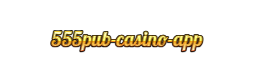 555pub Casino App