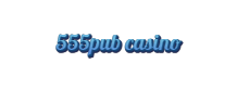 555pub Casino